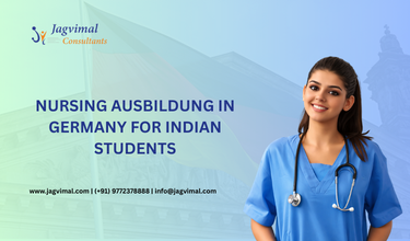 Nursing Ausbildung in Germany for Indian Students: A Comprehensive Guide