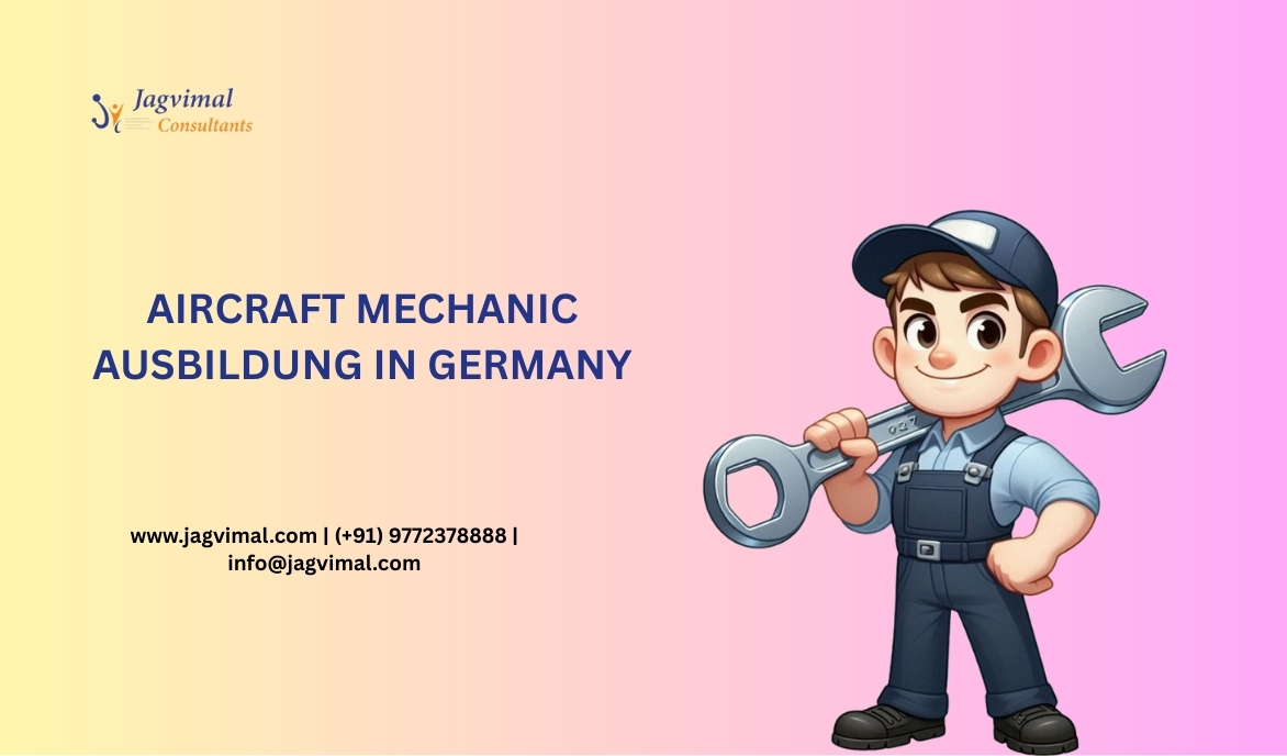 Everything You Need to Know about Aircraft Mechanic Ausbildung in Germany