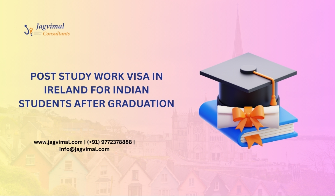 Ireland Post Study Work Visa 2025: Work in Ireland After Graduation!