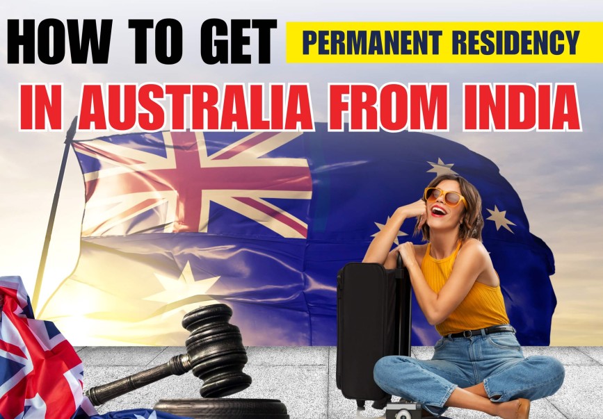 How To Get Permanent Residency In Australia From India